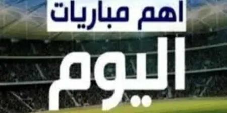 مباريات اليوم 26 فبراير: أبرز المواجهات المنتظرة على الساحة الرياضية العالمية - عرب فايف